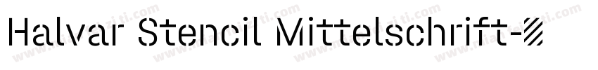 Halvar Stencil Mittelschrift字体转换